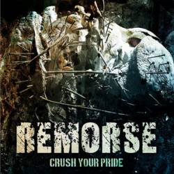 Remorse (NL) : Crush Your Pride